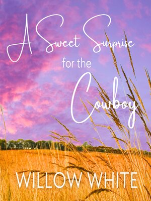 cover image of A Sweet Surprise for the Cowboy